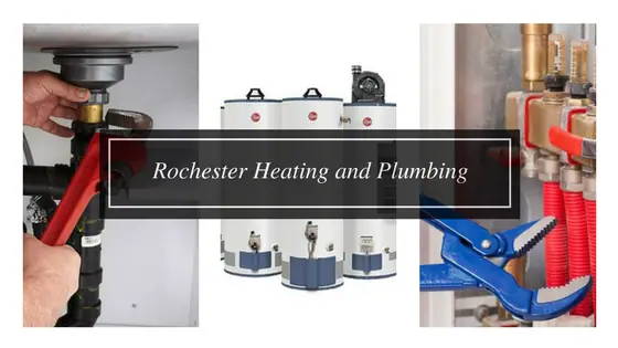 Rochester Heating and Plumbing, a plumber in Rochester